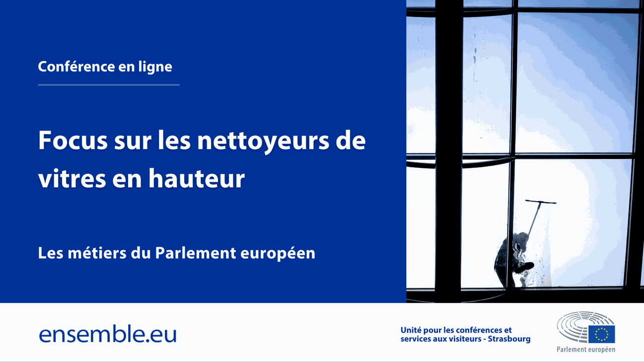 Les métiers du Parlement européen à Strasbourg : Focus sur les nettoyeurs de vitres en hauteur