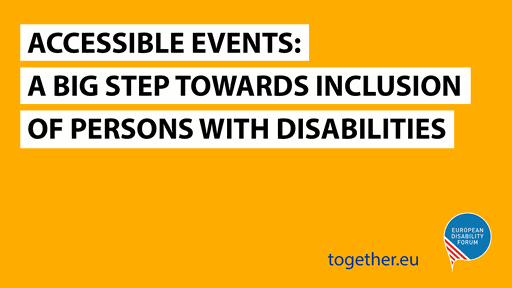 Accessible events: A big steps towards the inclusion of persons with disabilities